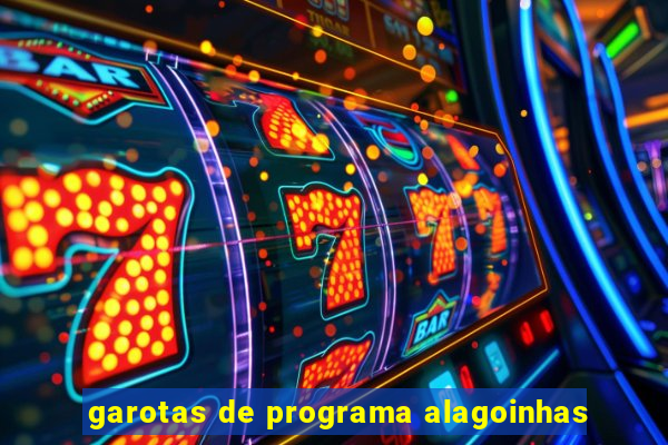 garotas de programa alagoinhas